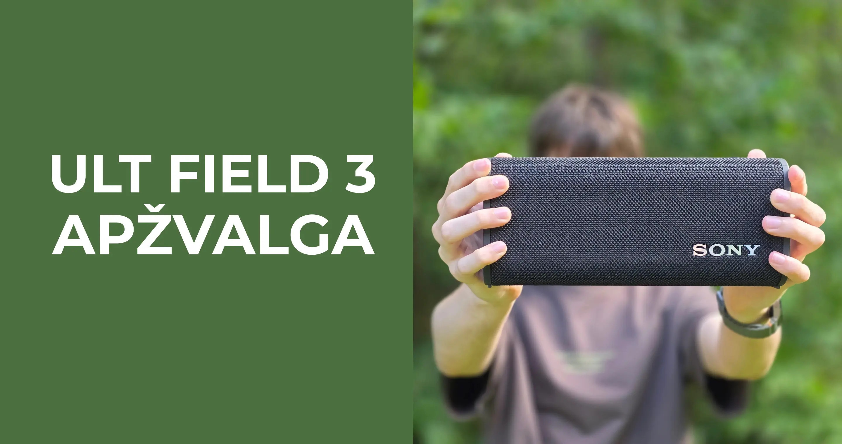 Sony ULT FIELD 3 apžvalga